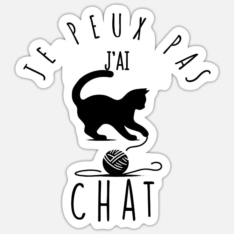 Je peux pas, j'ai chat. - Sticker taille S (10 x 10 cm) - blanc mat