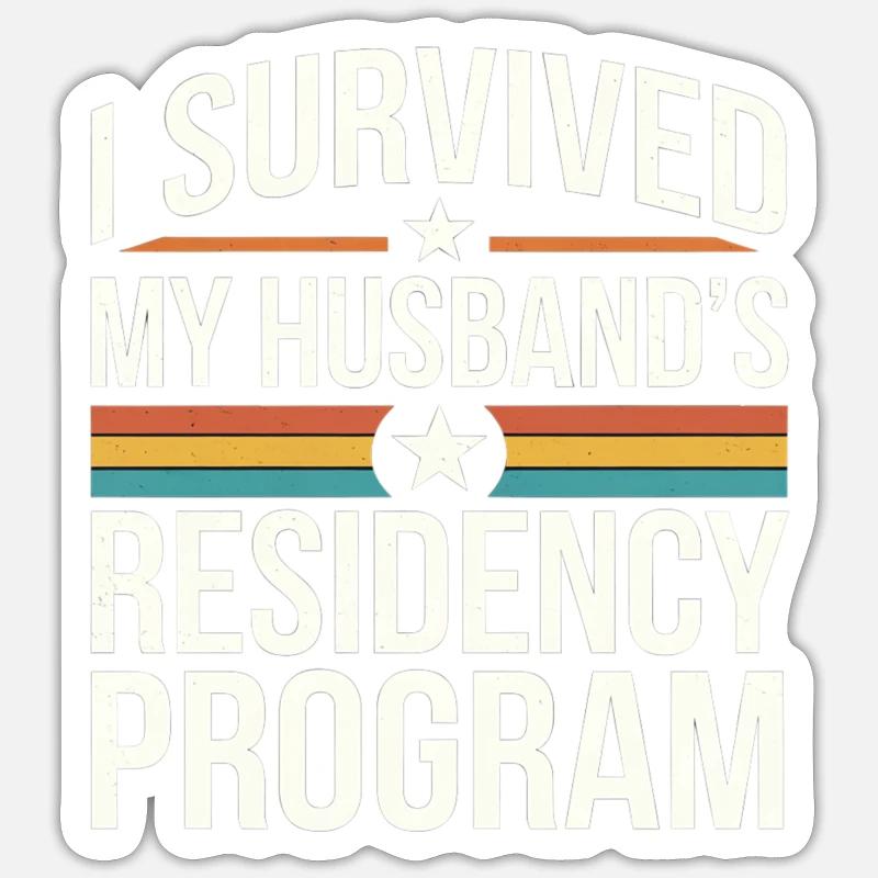 I Survived My Husband's Residency Program 9 Sticker Größe S (10 x 10 cm)