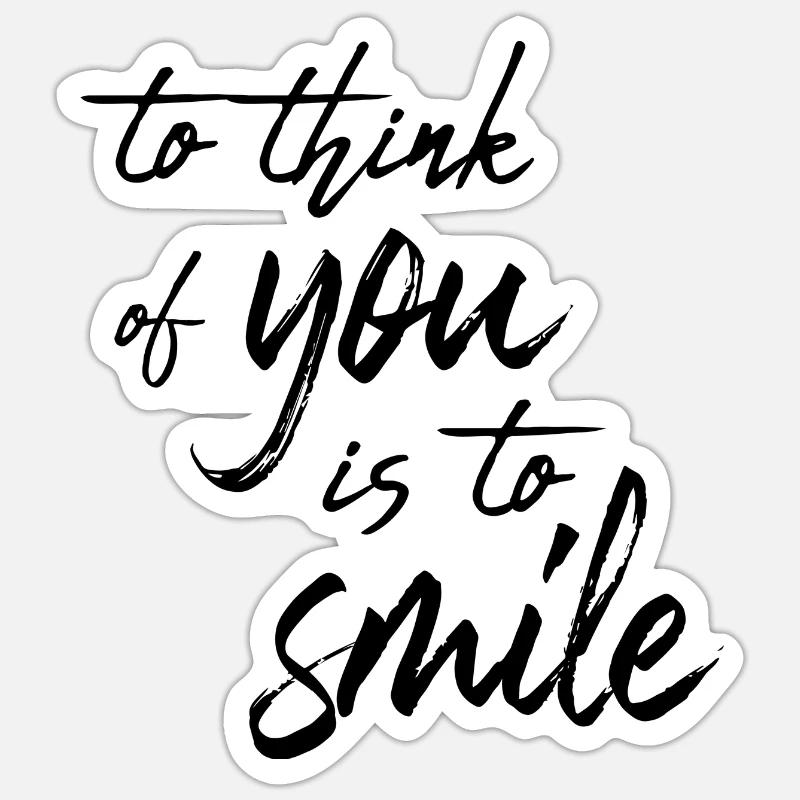 Penser à vous, c’est sourire - Sticker taille S (10 x 10 cm) - blanc mat