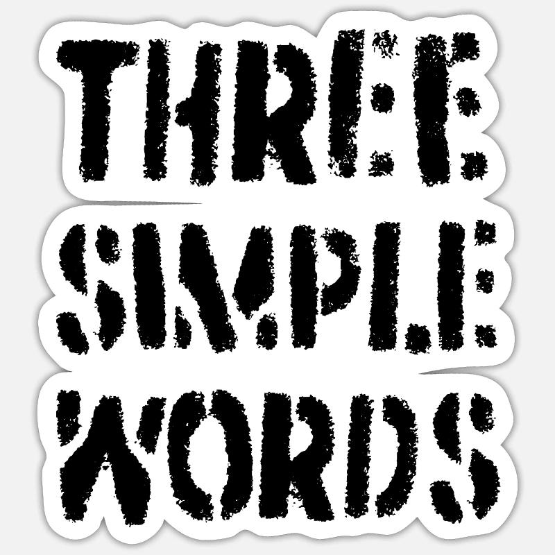 Trois mots simples - Sticker taille S (10 x 10 cm) - blanc mat