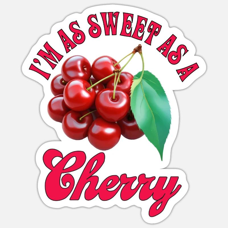 Ich bin so süß wie eine Kirsche Sticker Größe S (10 x 10 cm)