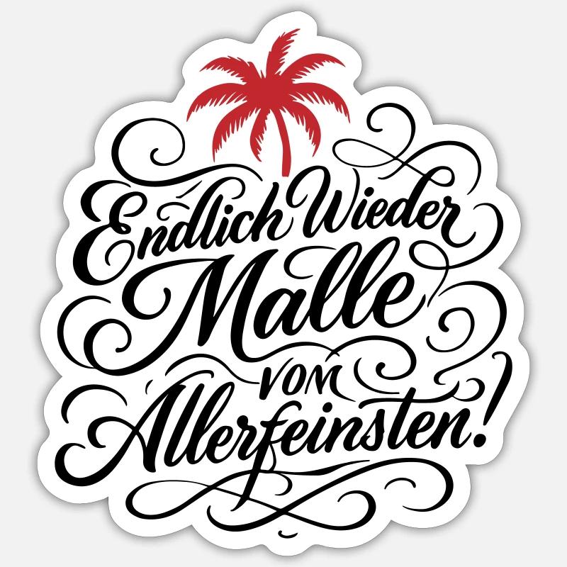 Endlich Malle Spruch Urlaub Sticker Größe S (10 x 10 cm)