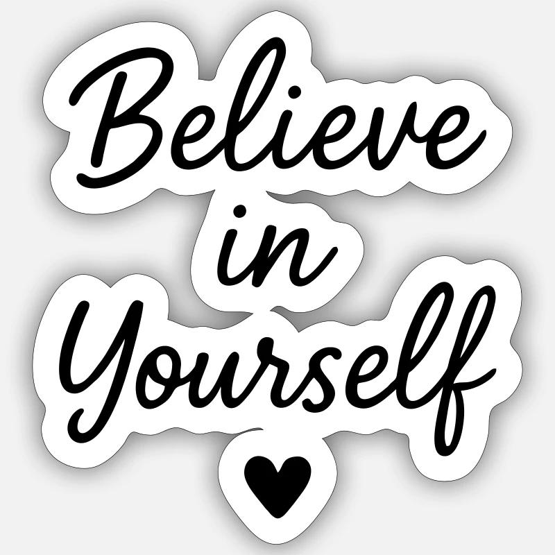 Glaube an dich Spruch Herz - Sticker Größe S (10 x 10 cm) - Mattweiß