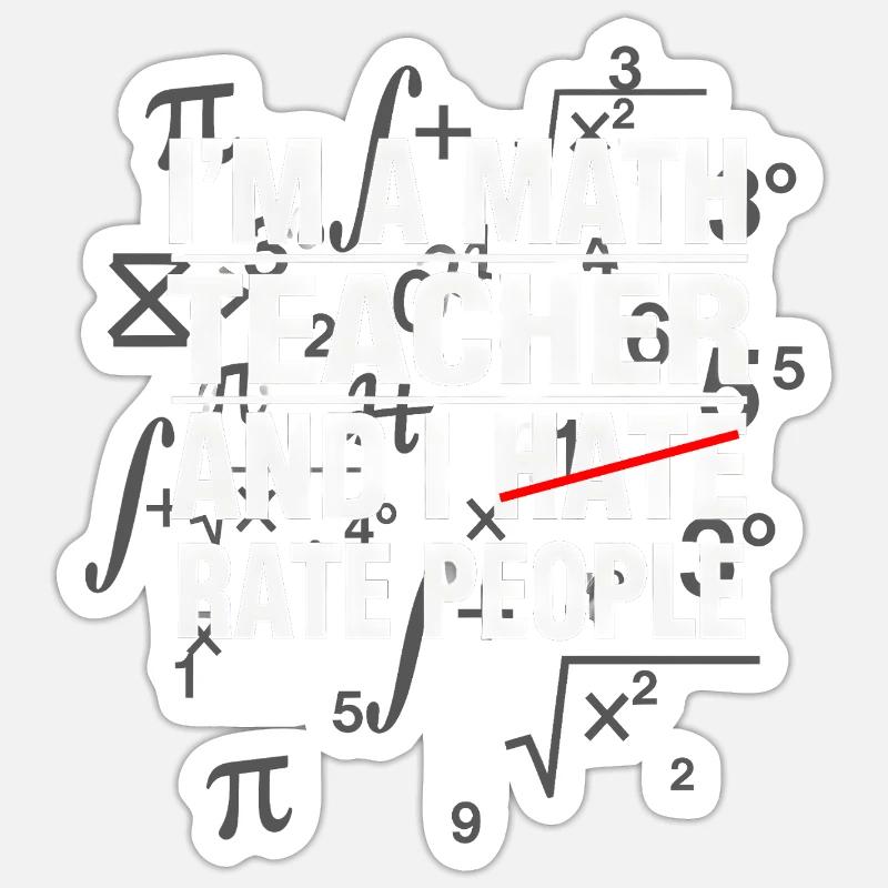 Math Teacher Math Math Teacher Funny Sticker size S (10 x 10 cm)