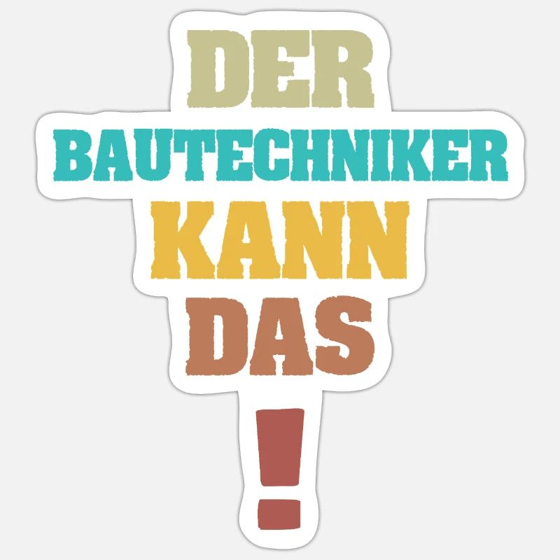 Construction technician as funny Sticker size S (10 x 10 cm)