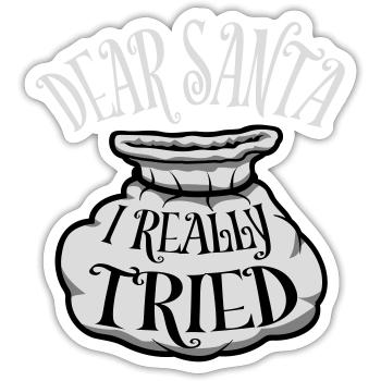 Cher Père Noël, j’ai vraiment essayé l’humour de Noël drôle - Sticker taille S (10 x 10 cm) - blanc mat - Devant