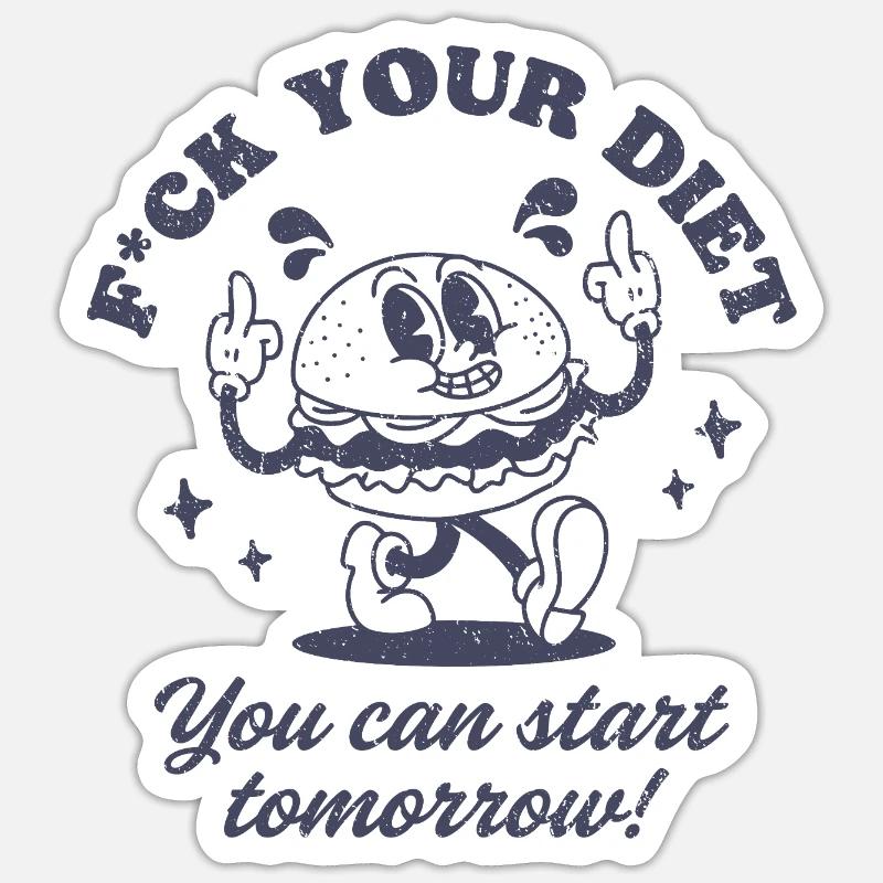 F*ck Your Diet Sticker size S (10 x 10 cm)