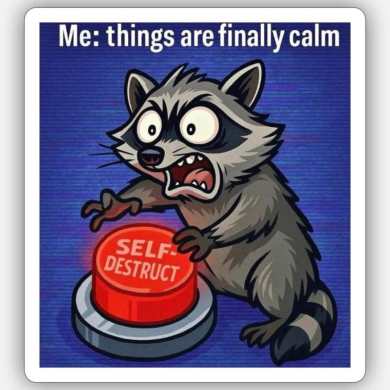 Mème de l’autodestruction des ratons laveurs - Sticker taille S (10 x 10 cm) - blanc mat
