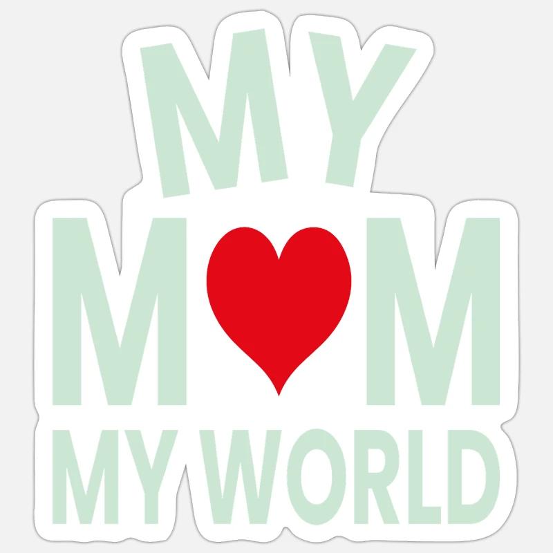 Meine Mutter Mein Weltherz - Sticker Größe S (10 x 10 cm) - Mattweiß