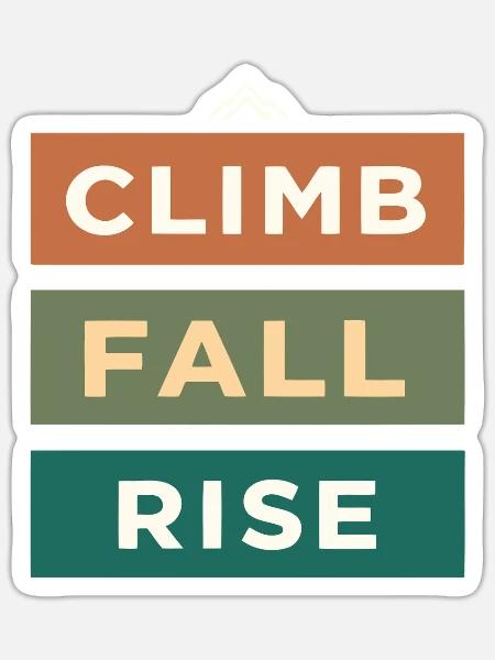 Aufstieg, Fall, Aufstieg, Klettern & Berge - Sticker Größe S (10 x 10 cm) - Mattweiß