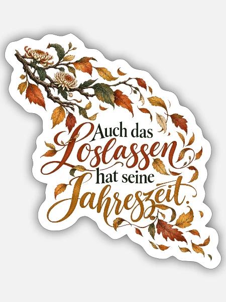 Loslassen im Herbst - Sticker Größe S (10 x 10 cm) - Mattweiß