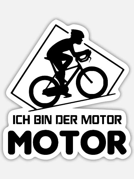 Ich bin der Motor Fahrradfahrer Sprüche Raddfahrer - Sticker Größe S (10 x 10 cm) - Mattweiß