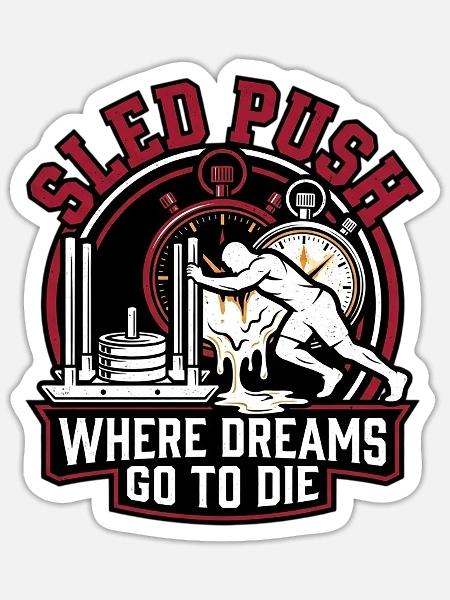 Sled Push – Wo Träume sterben | Schlittenschieben  - Sticker Größe S (10 x 10 cm) - Mattweiß