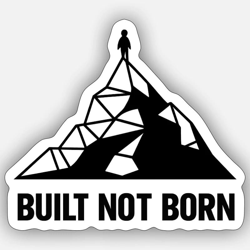 Construit Not Born Peak Sticker taille S (10 x 10 cm)