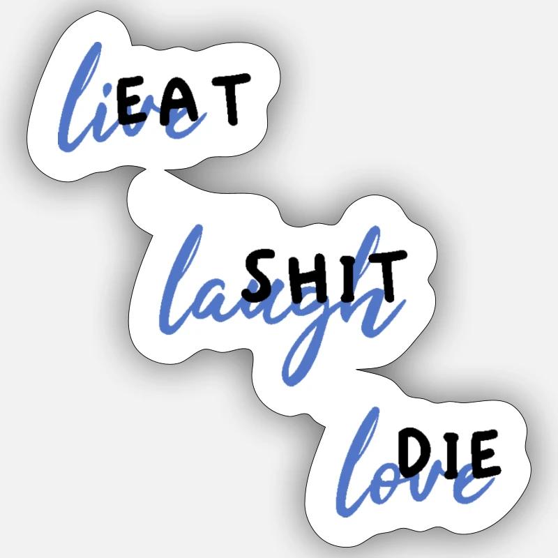 EatShitDie - Sticker size S (10 x 10 cm) - white matte
