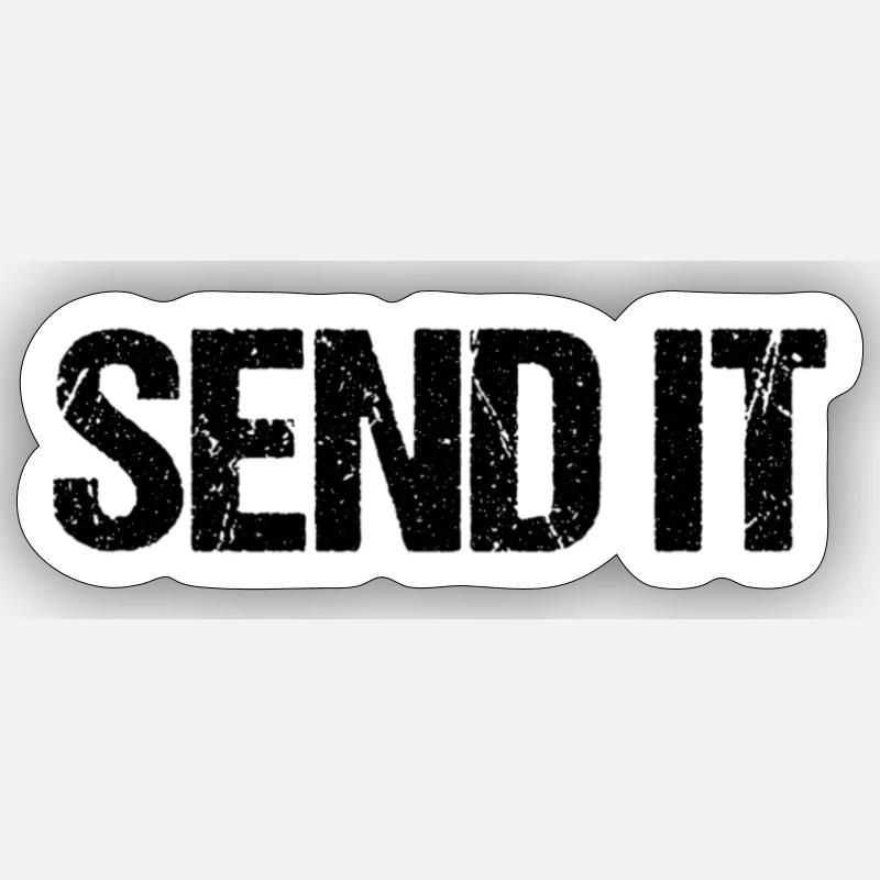 Send it, SEND IT Schwarz Sticker Größe S (10 x 10 cm)