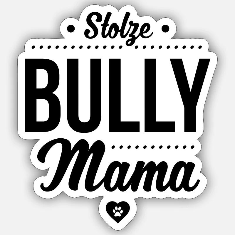 Stolze Bullymama Herz - Sticker Größe S (10 x 10 cm) - Mattweiß