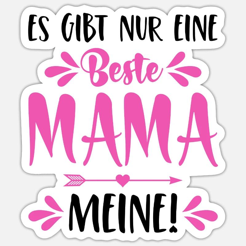 Es gibt nur eine beste Mama Meine Spruch Muttertag - Sticker Größe S (10 x 10 cm) - Mattweiß