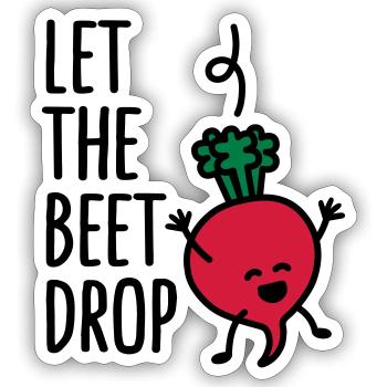 Let the beet drop - Sticker size S (10 x 10 cm) - white matte - Front