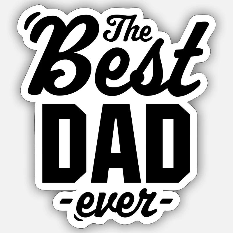 The Best Dad Ever - Sticker size S (10 x 10 cm) - white matte