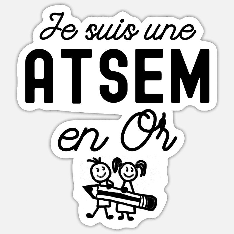 je suis une atsem en or - Sticker taille S (10 x 10 cm) - blanc mat