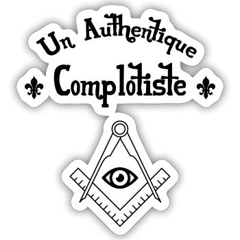 Un Authentique Complotiste - Sticker taille S (10 x 10 cm) - blanc mat - Devant