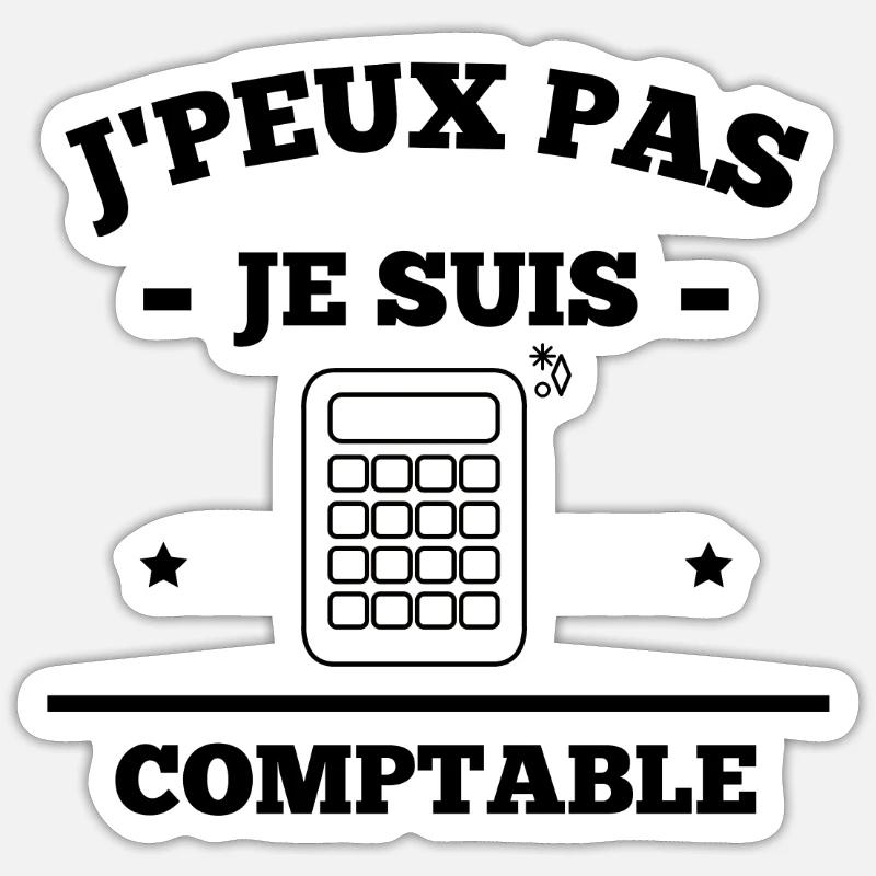 j peux pas je suis comptable humour - Sticker taille S (10 x 10 cm) - blanc mat