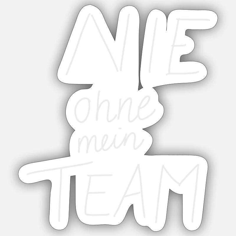 Jamais sans équipe - Sticker taille S (10 x 10 cm) - blanc mat