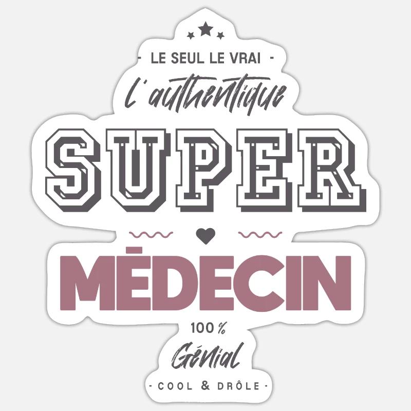 L authentique super médecin - Sticker taille S (10 x 10 cm) - blanc mat