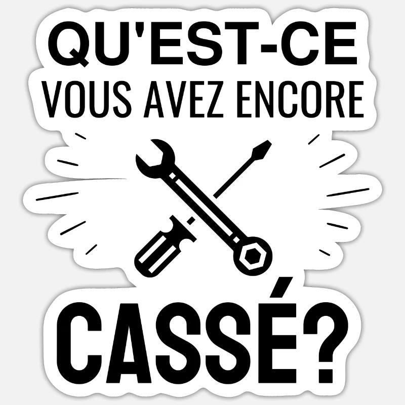 qu'est-ce que vous avez encore cassé - Sticker taille S (10 x 10 cm) - blanc mat