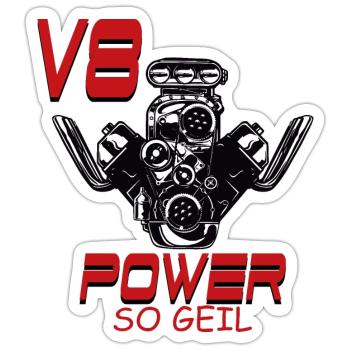 V8 Power so Geil - Sticker Größe S (10 x 10 cm) - Mattweiß - Vorne