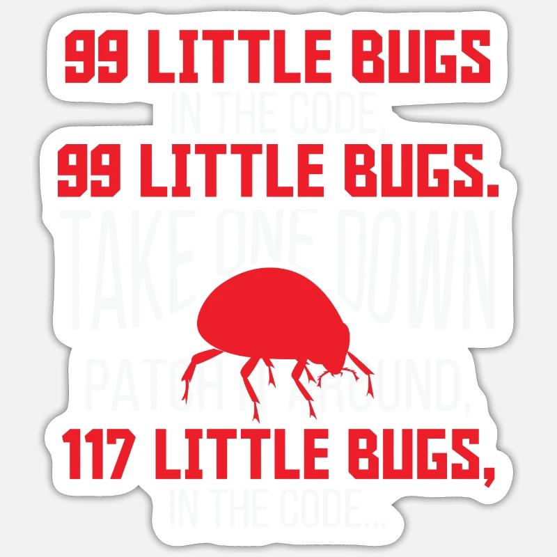 99 Little Bugs in the Code Funny Programmer - Sticker Größe S (10 x 10 cm) - Mattweiß