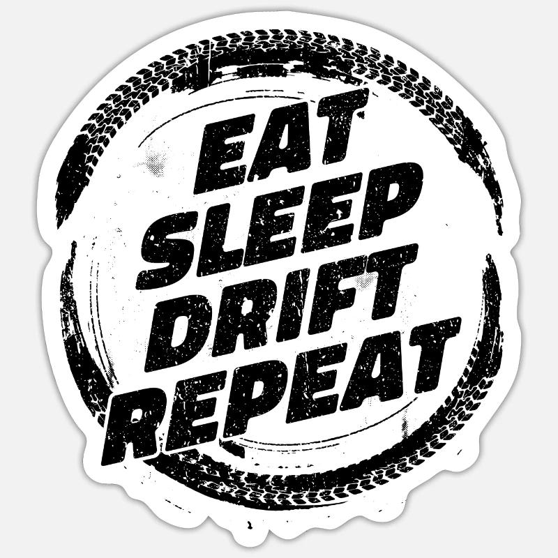 Mangia Sleep Drift Repeat. Drifter Drifting Tuning Divertimento - Sticker formato S (10 x 10 cm) - bianco opaco
