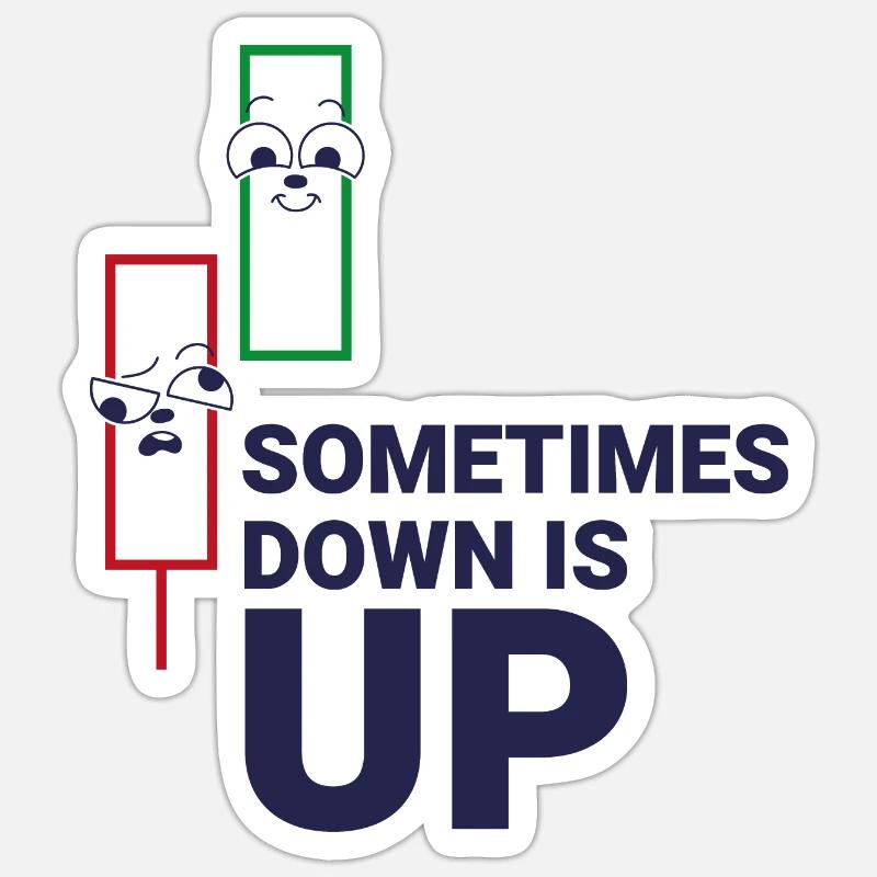 SOMETIMES DOWN IS UP Sticker taille S (10 x 10 cm)