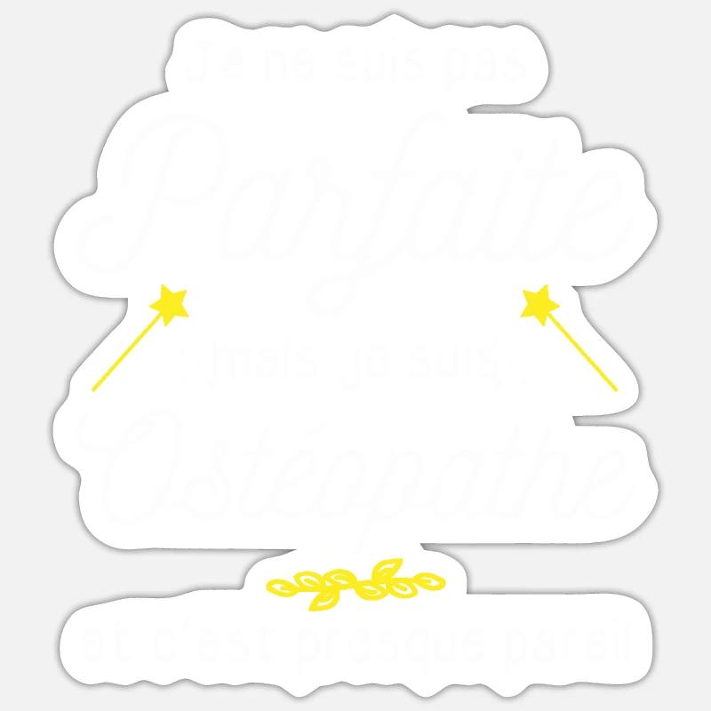 pas parfaite mais Ostéopathe - Sticker taille S (10 x 10 cm) - blanc mat