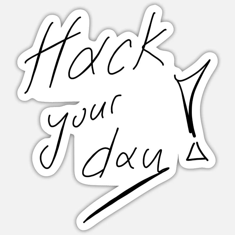 hack your Day Sticker size S (10 x 10 cm)
