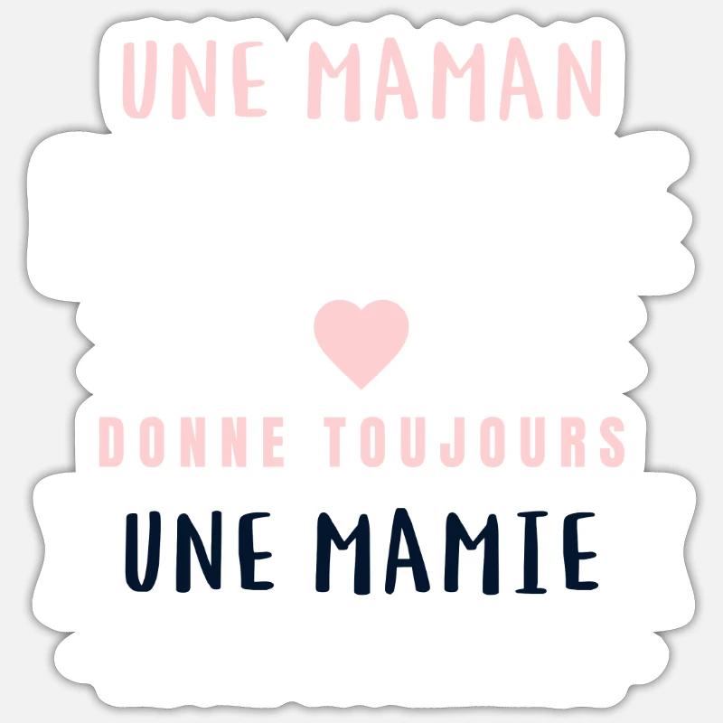 Maman Formidable - Mamie Exceptionnelle - Sticker taille S (10 x 10 cm) - blanc mat