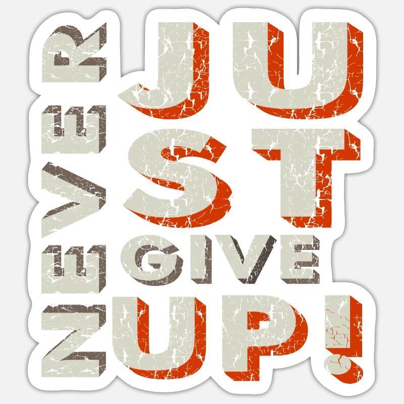 Never Give Up Sticker Größe S (10 x 10 cm)