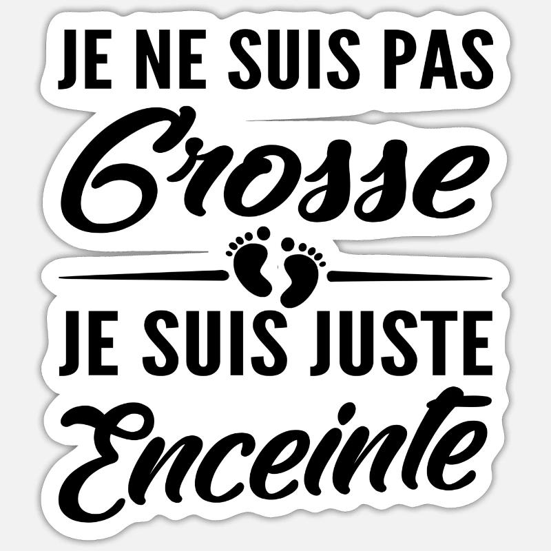 je suis juste enceinte / future maman - Sticker taille S (10 x 10 cm) - blanc mat