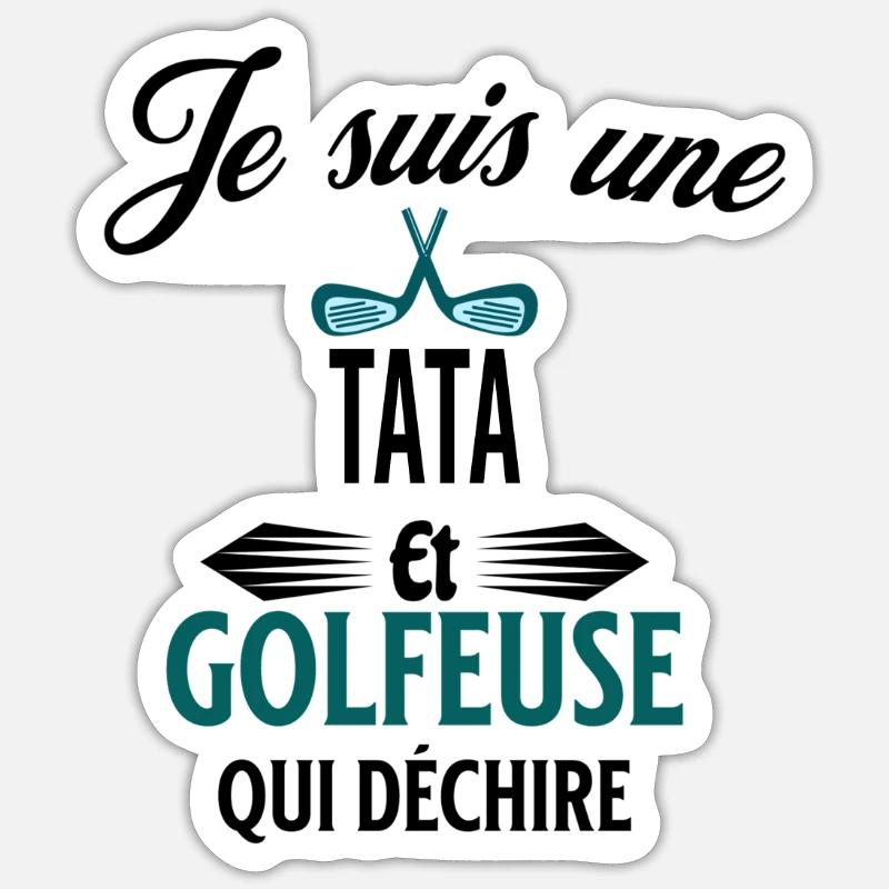 je suis golfeuse qui déchire et tata - Sticker taille S (10 x 10 cm) - blanc mat