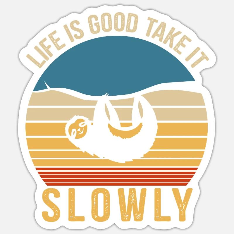 Faultier, Genieß das Leben, Mach langsam - Sticker Größe S (10 x 10 cm) - Mattweiß