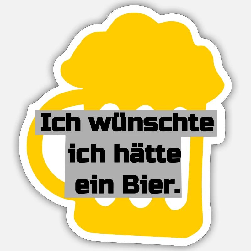 Ich wünschte ich hätte ein Bier - Bierliebhaber Sticker Größe S (10 x 10 cm)