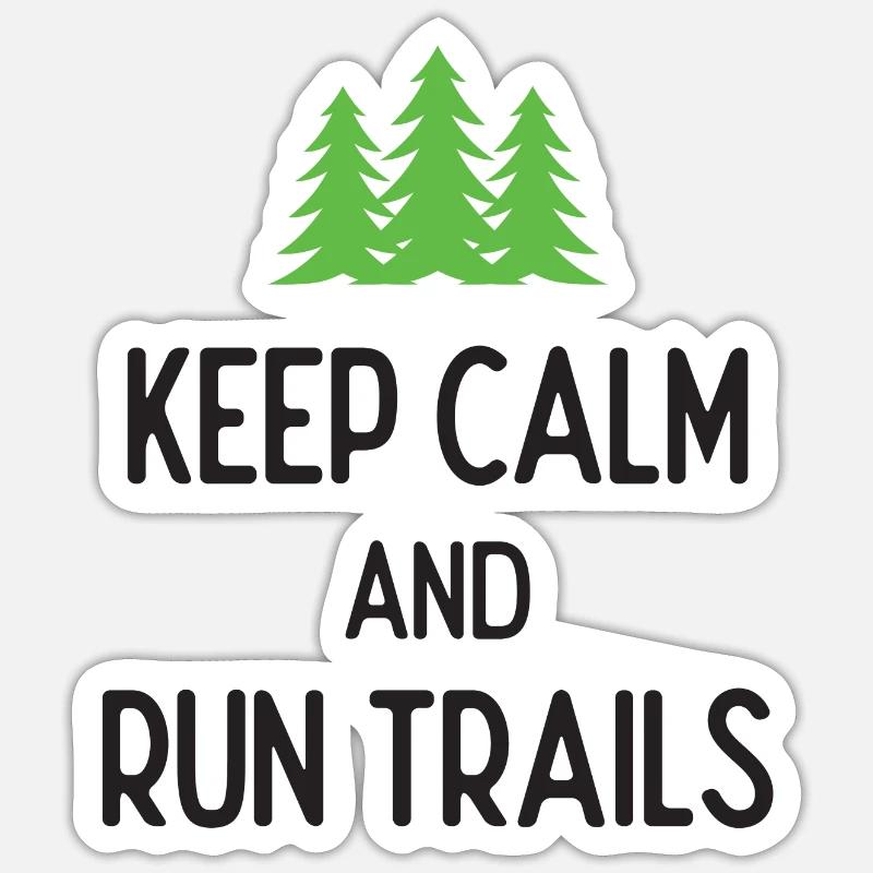 Keep Calm and Run Trails - Sticker size S (10 x 10 cm) - white matte