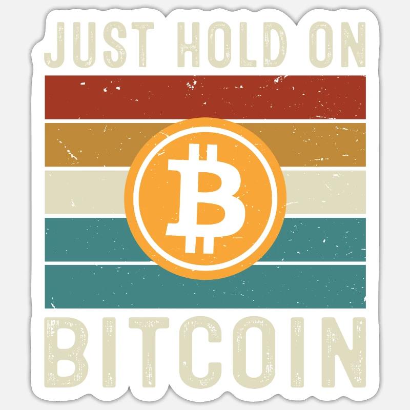 Just Hold on Bitcoin - Sticker size S (10 x 10 cm) - white matte