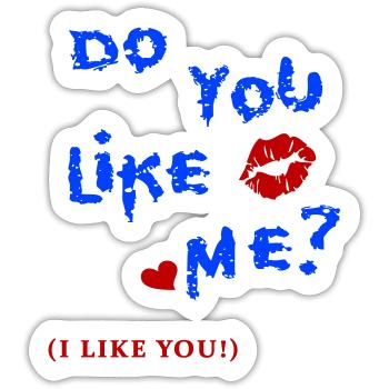 do You like Me, Love - Sticker Größe S (10 x 10 cm) - Mattweiß - Vorne