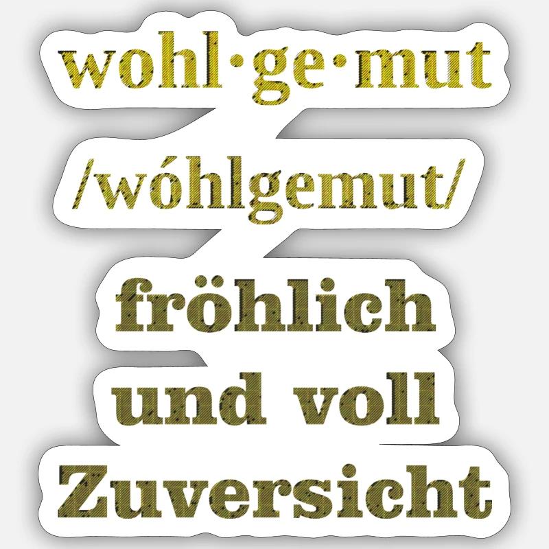 wohlgemut - Sticker Größe S (10 x 10 cm) - Mattweiß