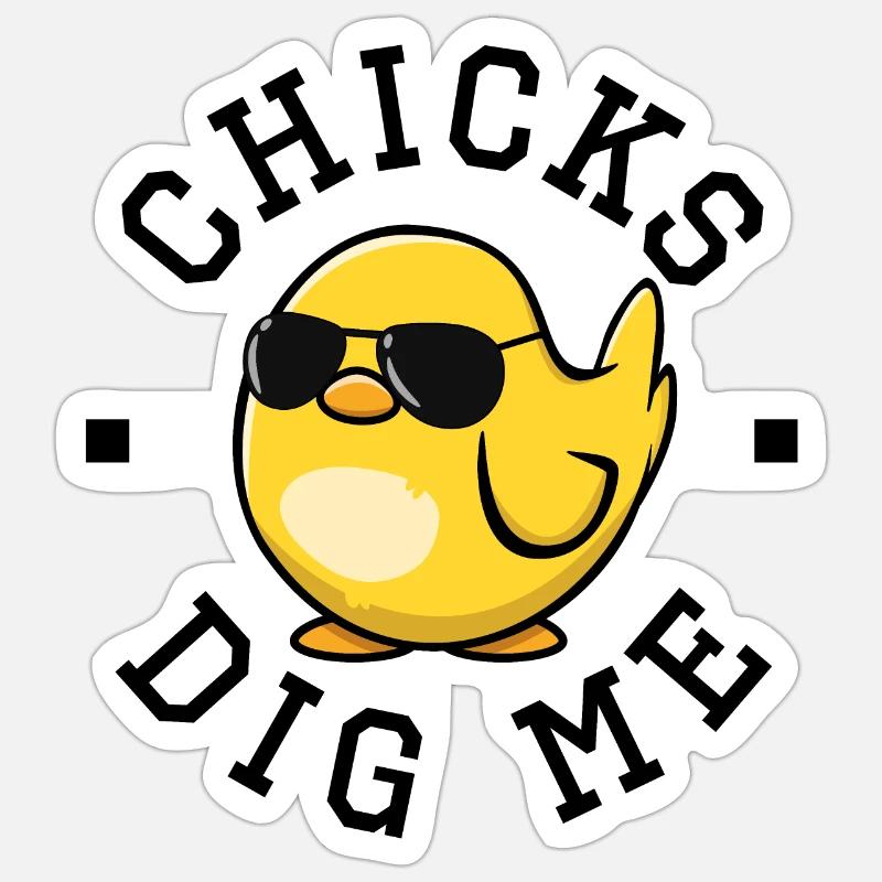 Chicks Dig Me - Sticker size S (10 x 10 cm) - white matte
