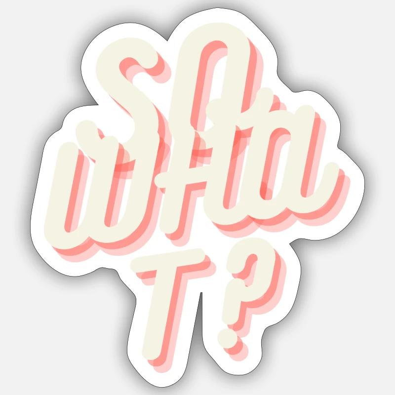 So what? Sticker Größe S (10 x 10 cm)