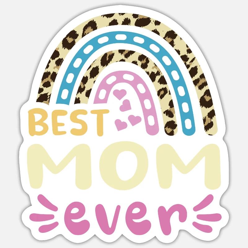 Best Mom ever -beste Mutter design - Sticker Größe S (10 x 10 cm) - Mattweiß