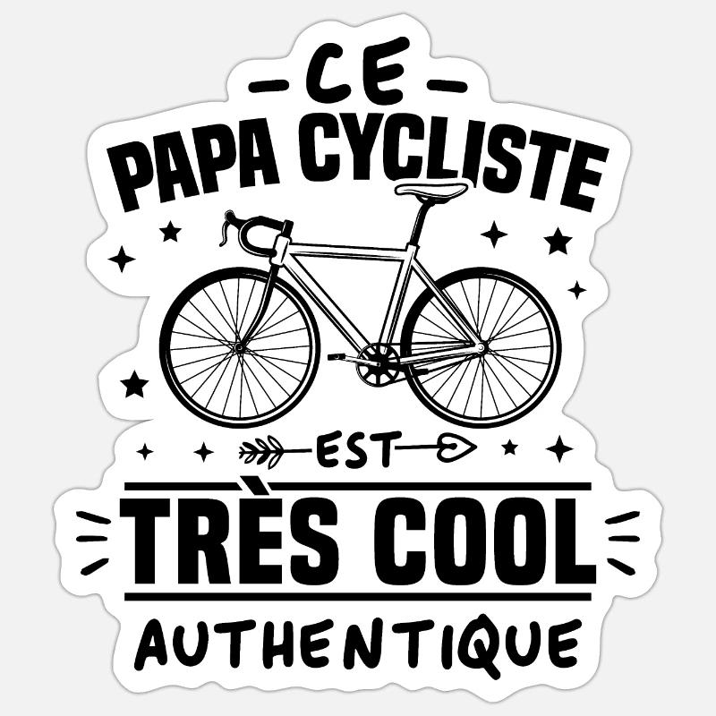 Ce papa cycliste est cool et authentique - Sticker taille S (10 x 10 cm) - blanc mat